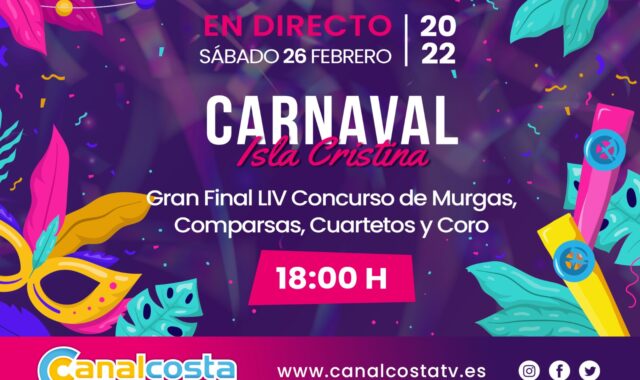 Disfruta de la Final del Carnaval de Isla Cristina en Canalcosta Televisión